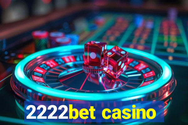 2222bet casino